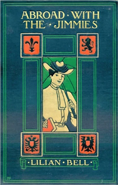 Abroad with the Jimmies: A Fiction and Literature, Humor Classic By Jilian Bell! AAA+++