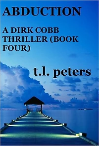 Abduction, A Dirk Cobb Thriller (Book Four)