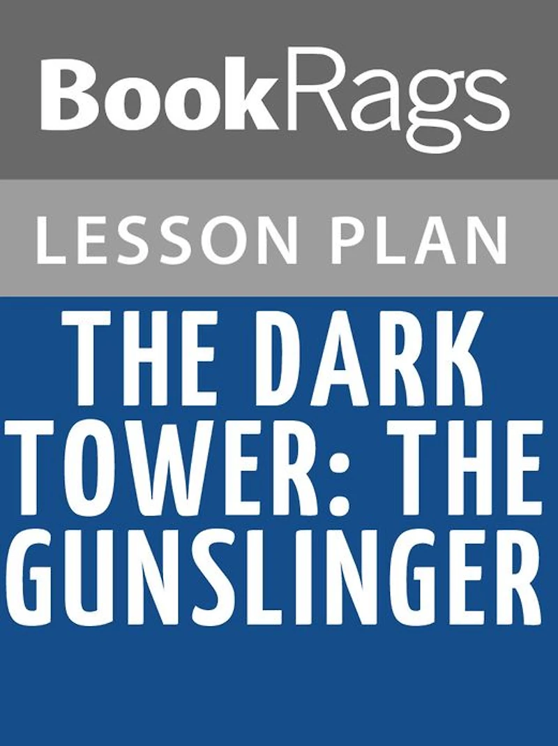 The Dark Tower: The Gunslinger Lesson Plans