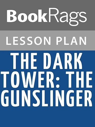 The Dark Tower: The Gunslinger Lesson Plans