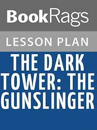 The Dark Tower: The Gunslinger Lesson Plans