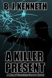 A Killer Present