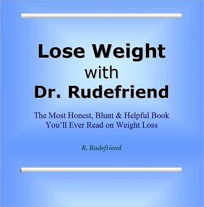 Lose Weight with Dr. Rudefriend
