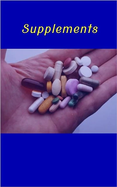 Everything About Supplements – A Consumer's Guide