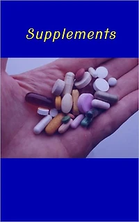 Everything About Supplements – A Consumer's Guide