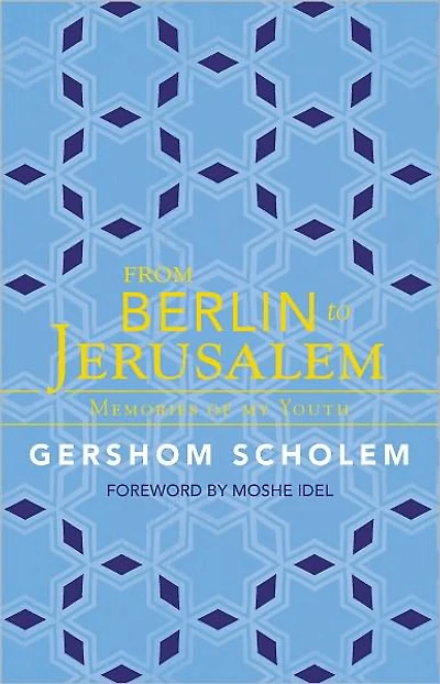 From Berlin to Jerusalem: Memories of My Youth