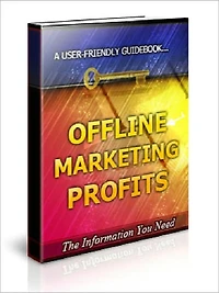 Offline Marketing Profits - 101 Ways To Promote Your Business For Maximum Profits