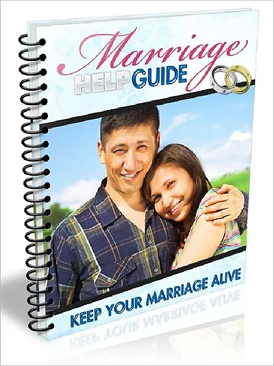 Marriage Help Guide - Keep Your Marriage Alive