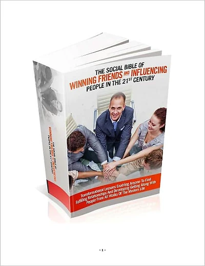 The Social Bible Of Winning Friends And Influencing People In The 21st Century