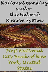 National banking under the Federal Reserve System