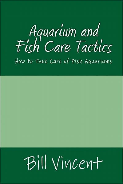 Aquarium and Fish Care Tactics