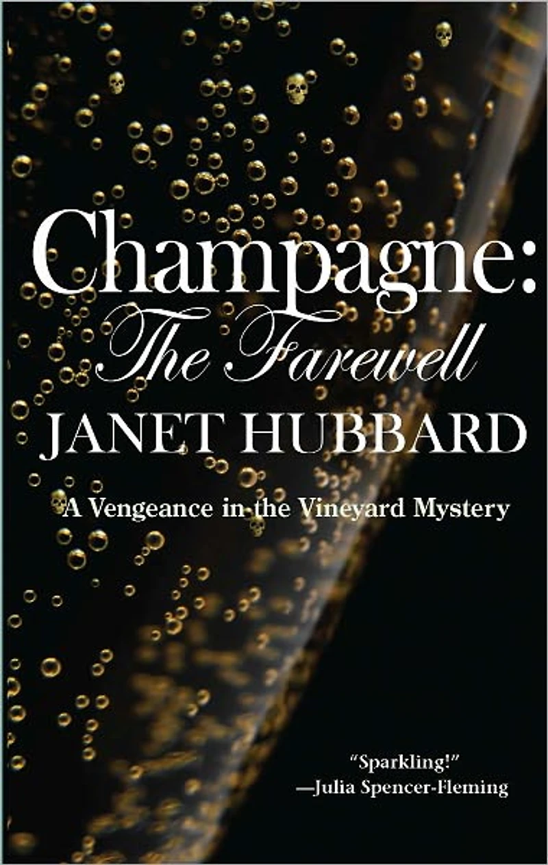 Champagne: The Farewell: A Vengeance in the Vineyard Mystery