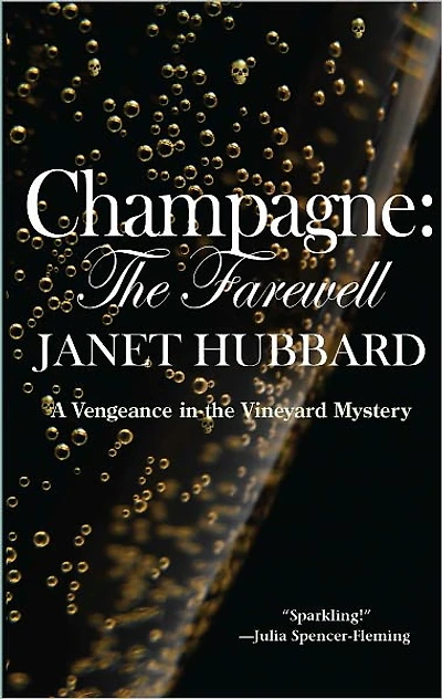 Champagne: The Farewell: A Vengeance in the Vineyard Mystery