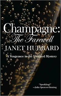 Champagne: The Farewell: A Vengeance in the Vineyard Mystery