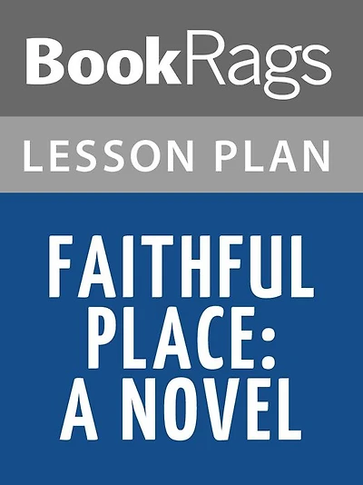 Faithful Place Lesson Plans