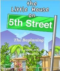 The Little House on 5th Street: The Beginning