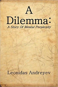 A DILEMMA: A Story Of Mental Perplexity