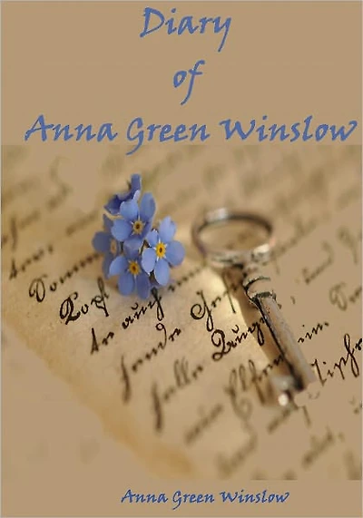 The Diary of Anna Green Winslow