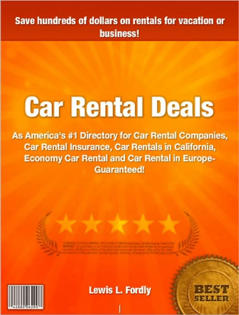 Car Rental Deals: As America's #1 Directory for Car Rental Companies, Car Rental Insurance, Car Rentals in California, Economy Car Rental and Car Rental in Europe