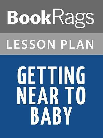 Getting Near to Baby Lesson Plans