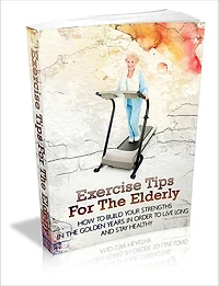 Exercise Tips for the Elderly