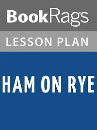 Ham on Rye Lesson Plans