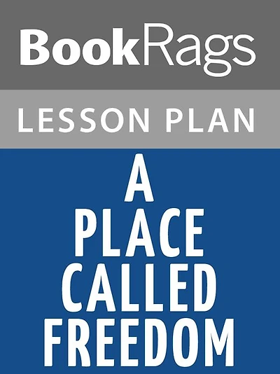 A Place Called Freedom Lesson Plans
