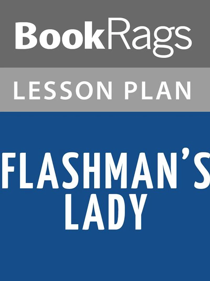 Flashman's Lady Lesson Plans