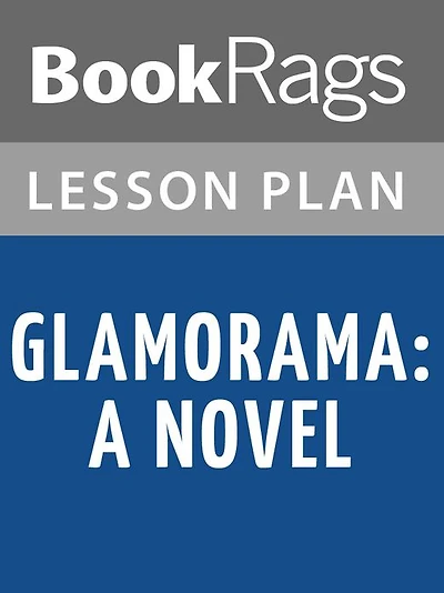 Glamorama Lesson Plans