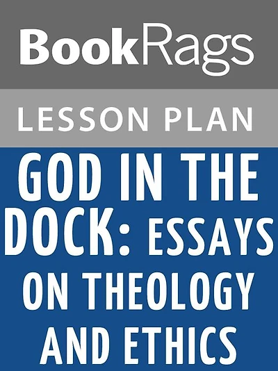 God in the Dock Lesson Plans