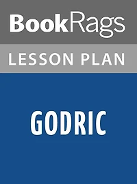 Godric Lesson Plans