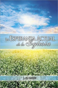 La esperanza actual de la iglesia