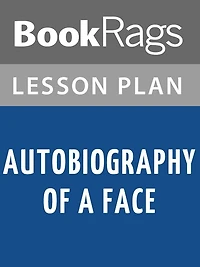 Autobiography of a Face Lesson Plans