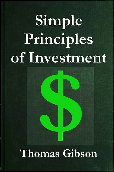 Simple Principles of Investment