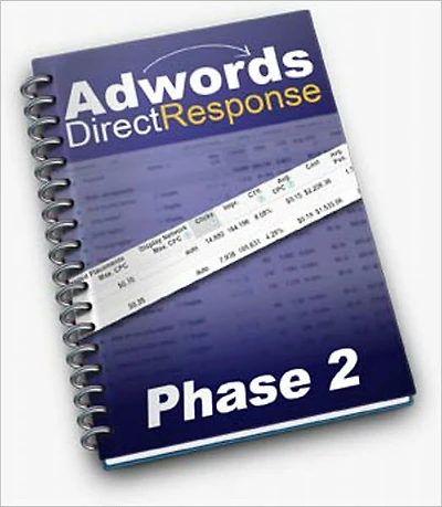 Adwords Direct Response - Phase 2: Increasing Campaign Performace after 1,000 clicks! (Brand New) AAA+++