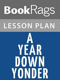 A Year Down Yonder Lesson Plans