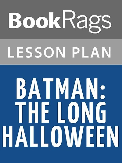 Batman: The Long Halloween Lesson Plans