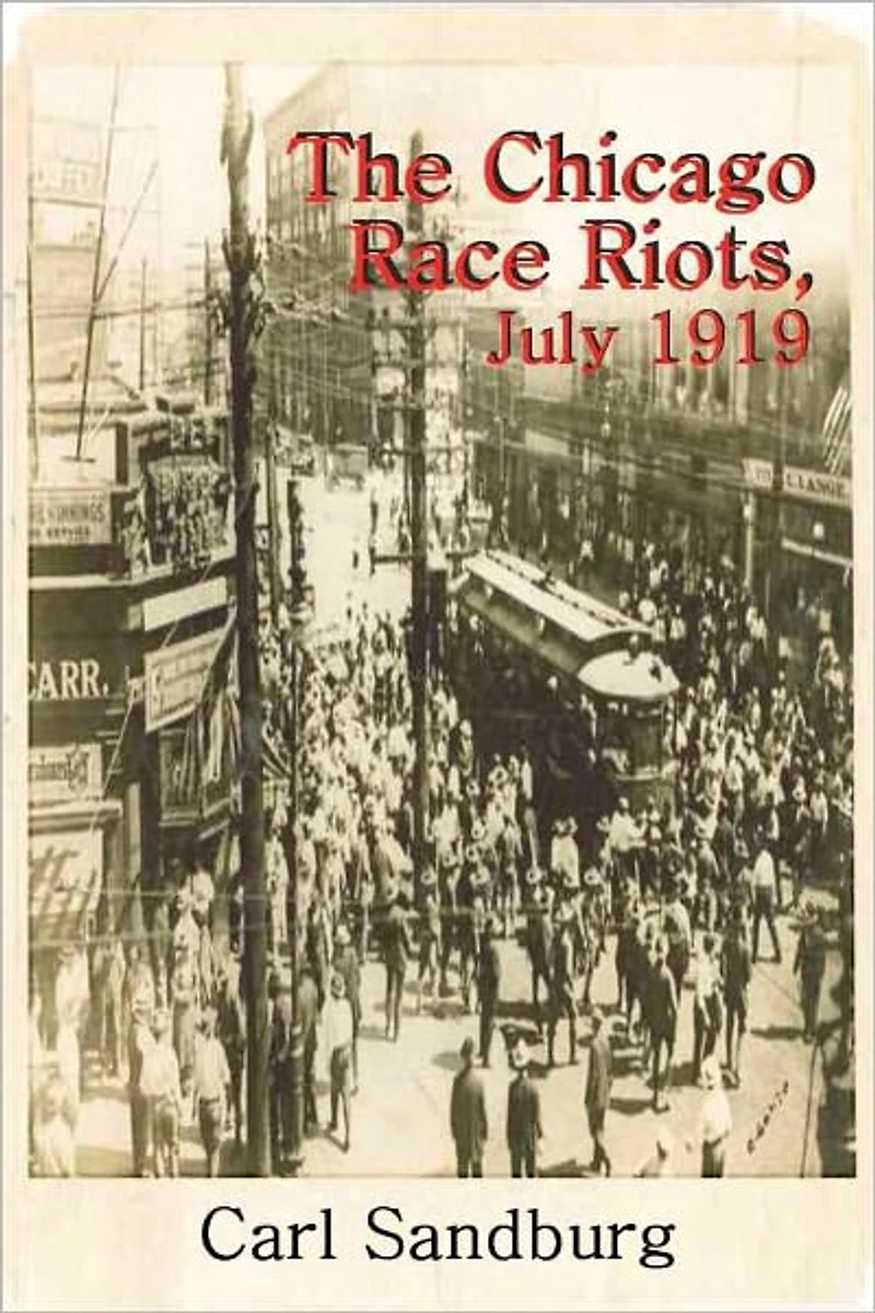 The Chicago Race Riots: July, 1919