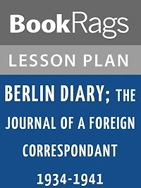 Berlin Diary Lesson Plans