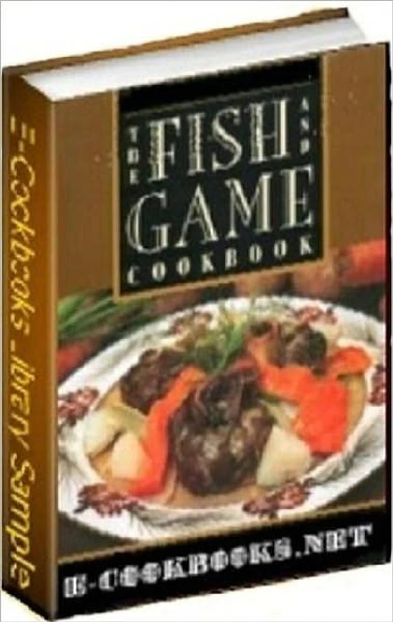 Your Kitchen Guide eBook - Fish & Game Recipes - Take a walk on the wild side! A collection of fish and game recipes.