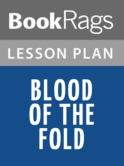 Blood of the Fold Lesson Plans