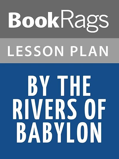 By the Rivers of Babylon Lesson Plans