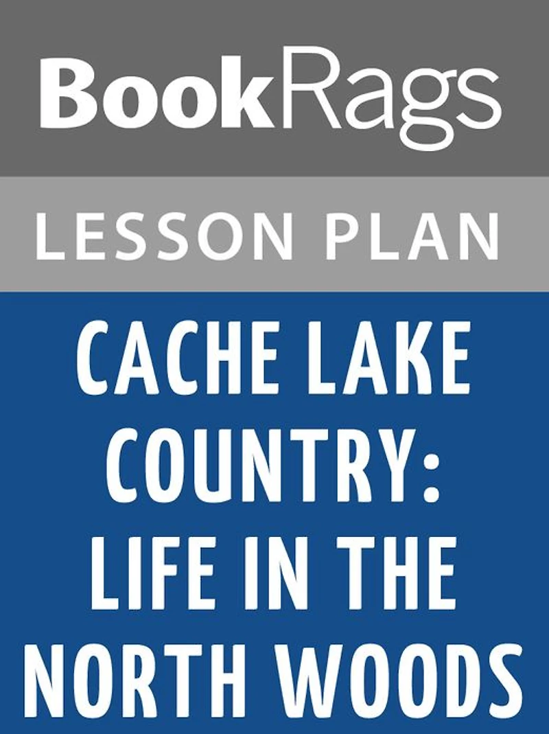 Cache Lake Country Lesson Plans