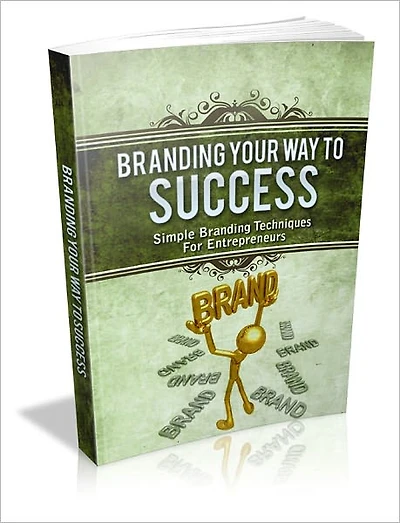 Branding Your Way To Success