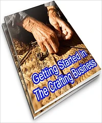 Getting Started in the Crafting Business