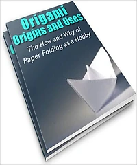 Origami Origins & Uses: Paper Folding as a Hobby