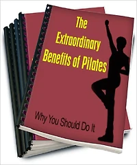 The Extraordinary Benefits of Pilates: Why You Should Do It