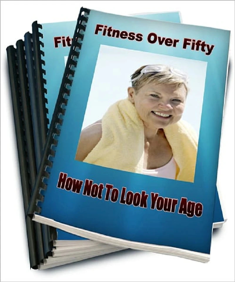Fitness Over Fifty: How Not to Look Your Age