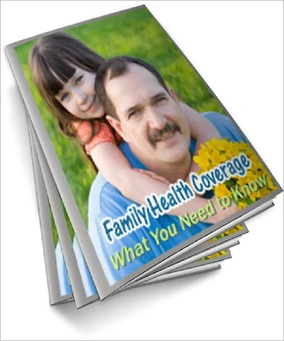 Family Health Coverage: What You Need to Know