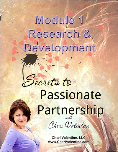SECRETS TO PASSIONATE PARTNERSHIP: Module 1 –Research & Development